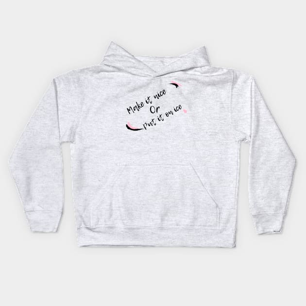 Make it Nice Kids Hoodie by Mixing with Mani